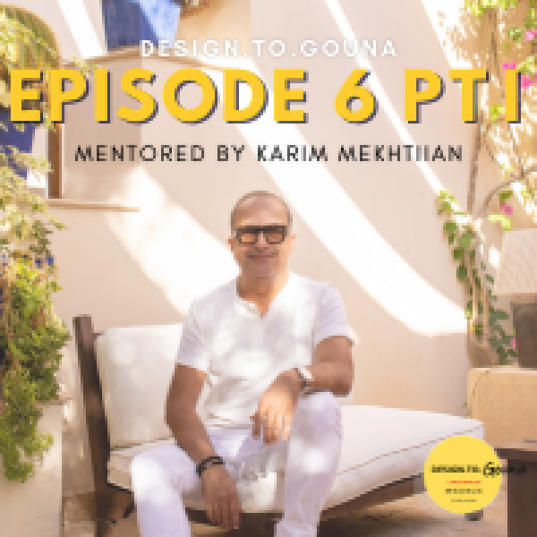 Design.To.Gouna EP 6: The Reception Pt I